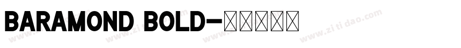 Baramond Bold字体转换